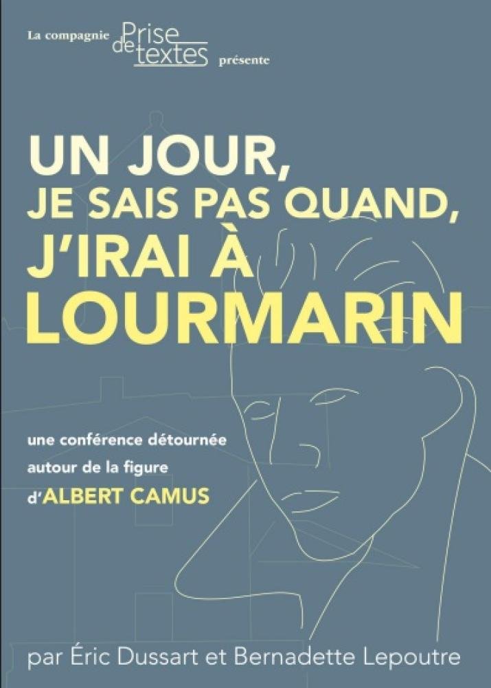 Un jour, je sais pas quand, j’irai à Lourmarin